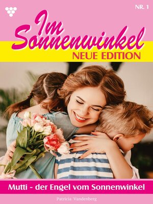 cover image of Mutti--der Engel vom Sonnenwinkel